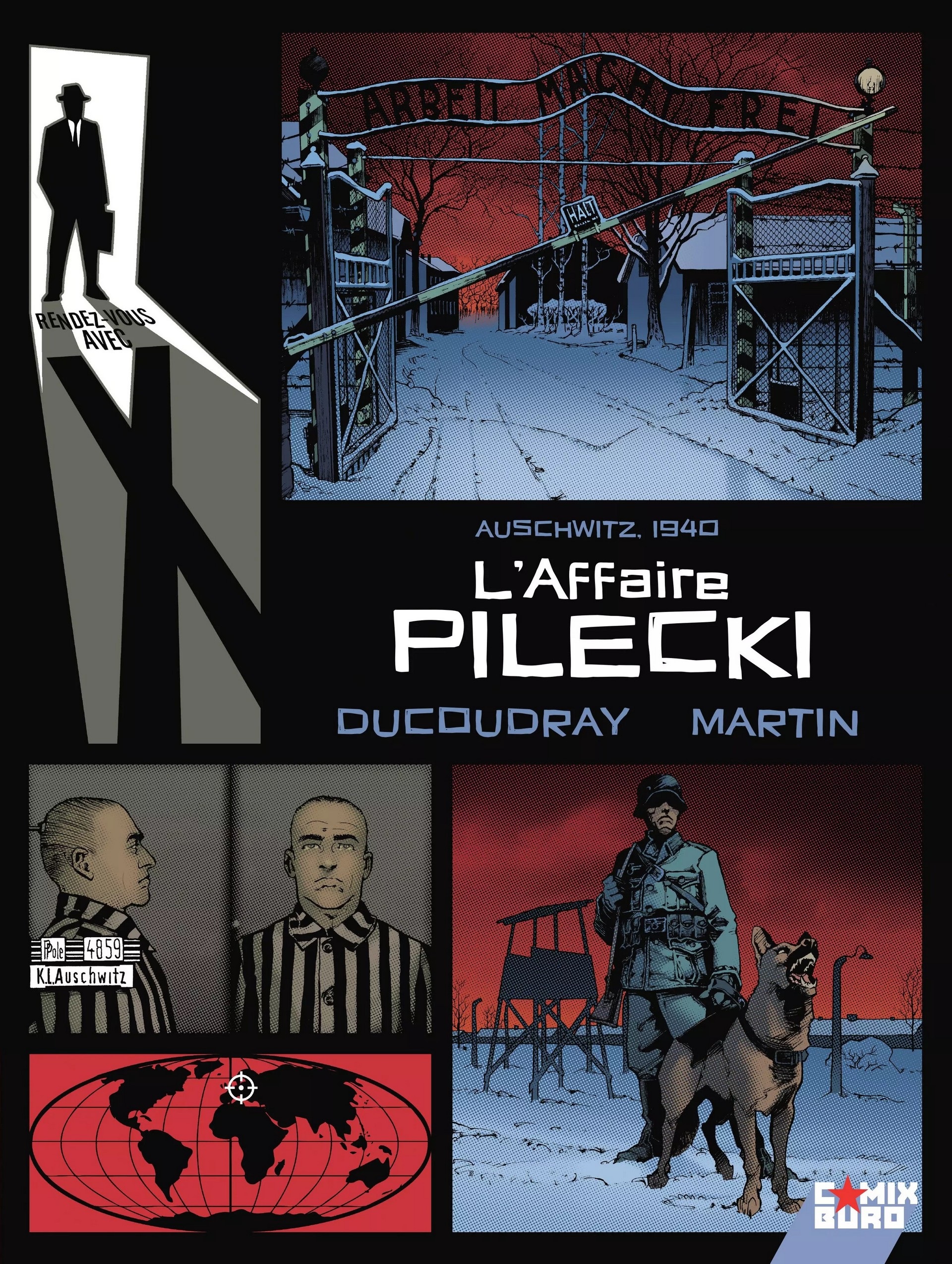 Rendez-vous avec X -T04- 1940 - Auschwitz. L'Affaire Pilecki